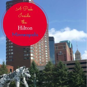 A Peek Inside the Hilton Minneapolis